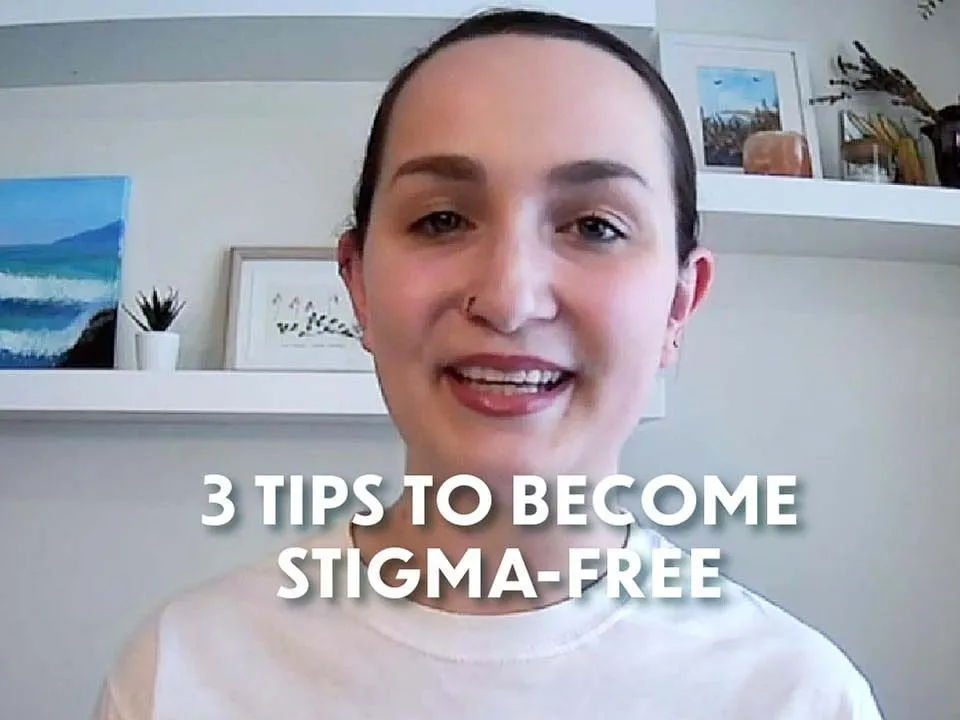 3 Tips to Become Stigma-Free around Mental Health