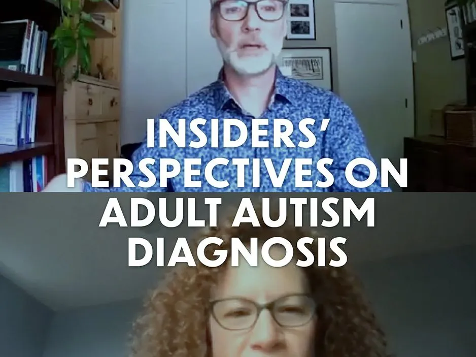 Insiders’ Perspectives on Adult Autism Diagnosis