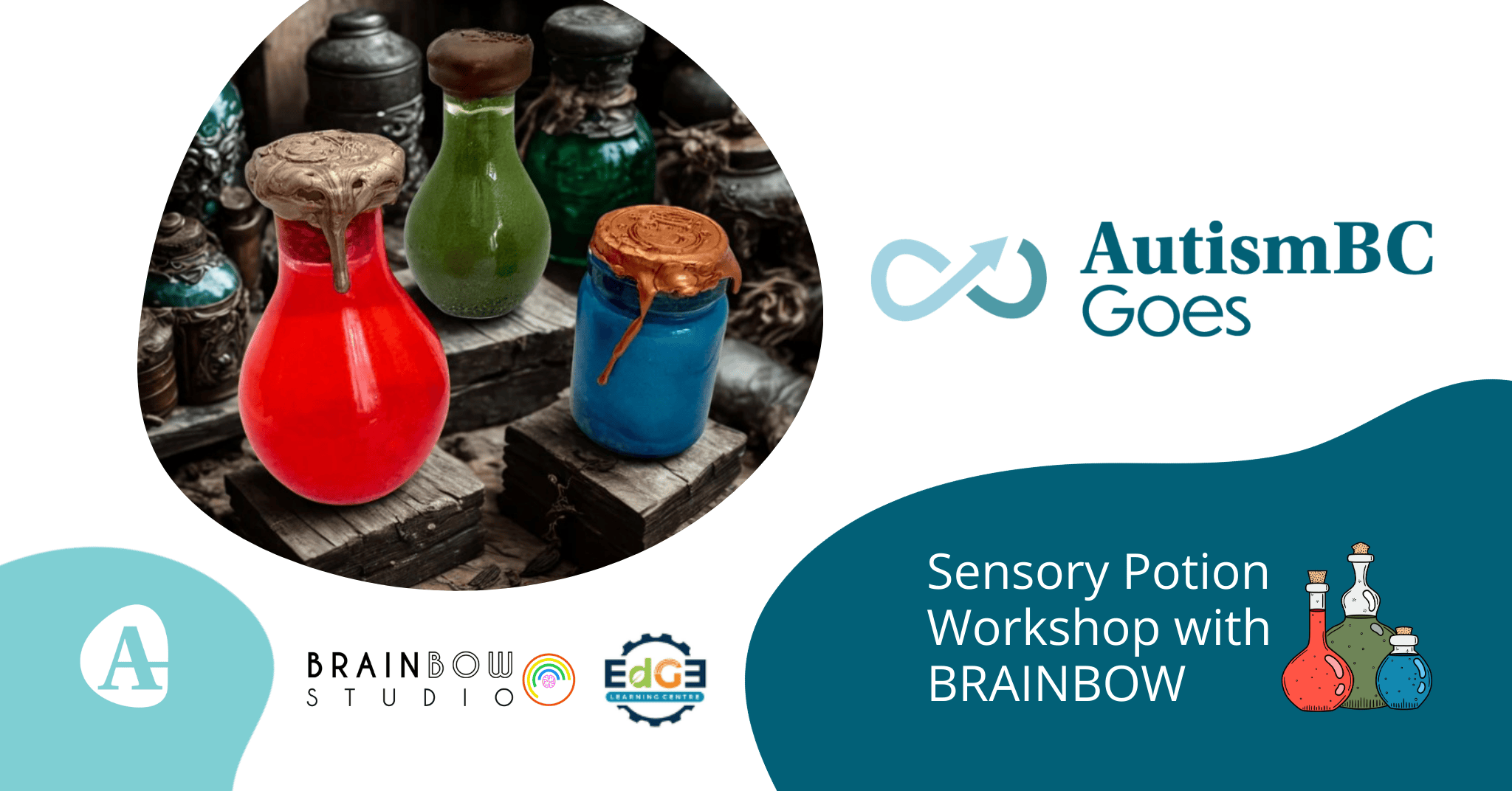 Promotional banner for AutismBC Goes: Sensory Potion Workshop with BRAINBOW at EdGE Learning Centre in Smithers.
