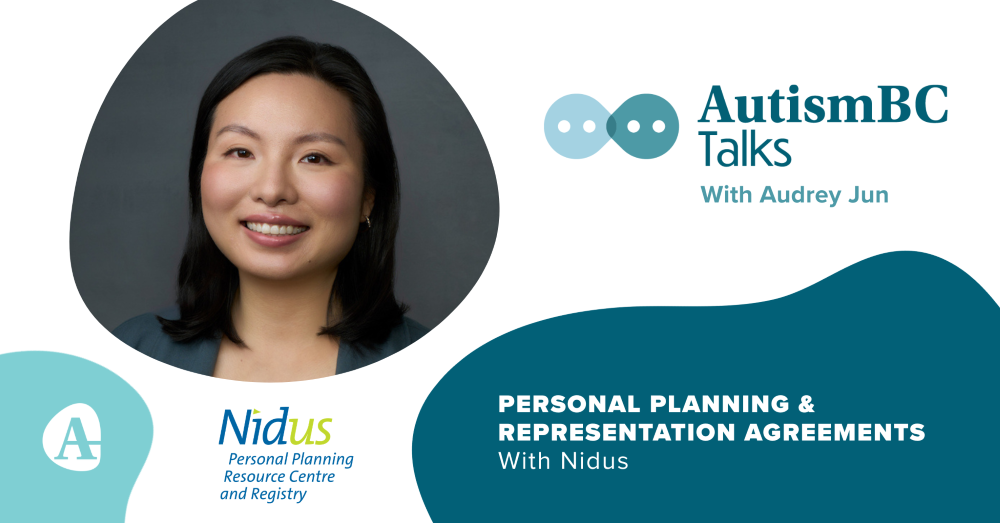 A promotional banner for AutismBC Talks: Personal Planning and Representation Agreements with Nidus. It shows a photo of Audrey Jun, Executive Director of Nidus, and the logos for AutismBC, AutismBC Talks, and Nidus.